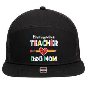 Funny Mothers Day For Teacher Dog Lover Dog Mom Teacher Cool Gift 7 Panel Mesh Trucker Snapback Hat