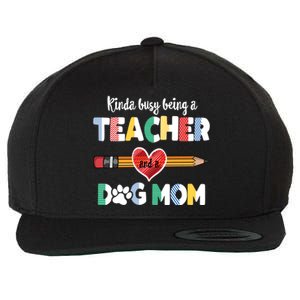 Funny Mothers Day For Teacher Dog Lover Dog Mom Teacher Cool Gift Wool Snapback Cap