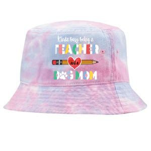 Funny Mothers Day For Teacher Dog Lover Dog Mom Teacher Cool Gift Tie-Dyed Bucket Hat