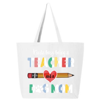 Funny Mothers Day For Teacher Dog Lover Dog Mom Teacher Cool Gift 25L Jumbo Tote