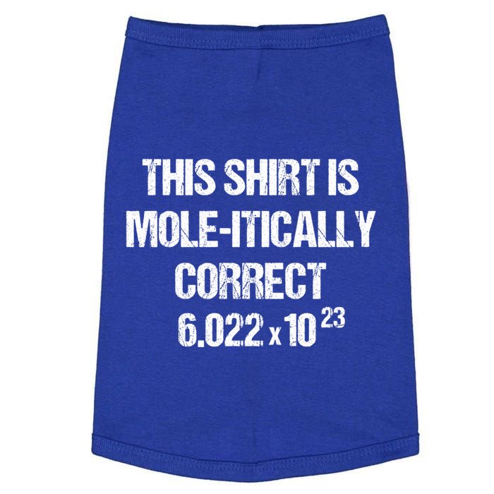 Funny Mole Day Chemistry Quote This Is Molitically Correct Funny Gift Doggie Tank