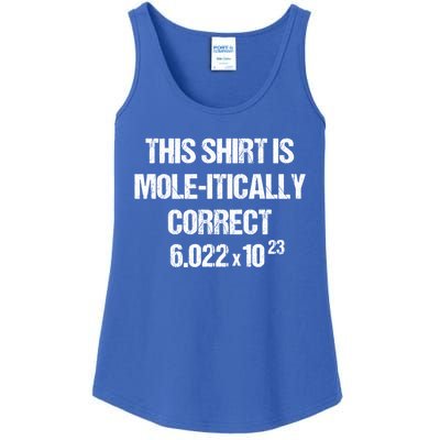 Funny Mole Day Chemistry Quote This Is Molitically Correct Funny Gift Ladies Essential Tank