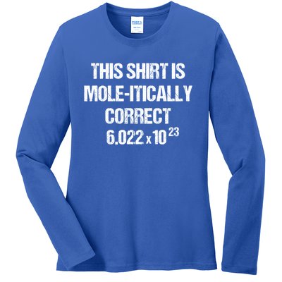 Funny Mole Day Chemistry Quote This Is Molitically Correct Funny Gift Ladies Long Sleeve Shirt