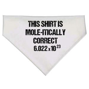 Funny Mole Day Chemistry Quote This Is Molitically Correct Funny Gift USA-Made Doggie Bandana