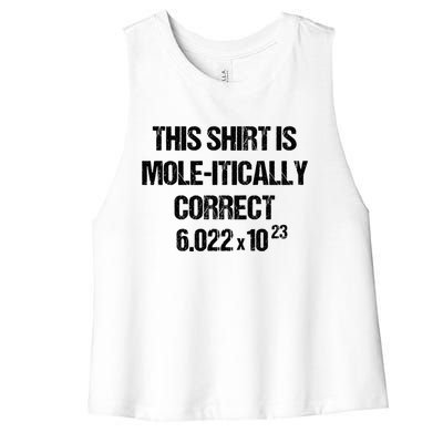 Funny Mole Day Chemistry Quote This Is Molitically Correct Funny Gift Women's Racerback Cropped Tank