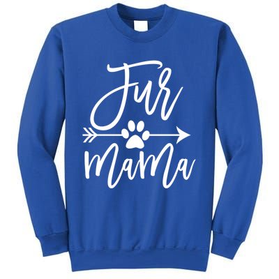 Fur Mama Dog And Cat Mom Furmama Gift Sweatshirt