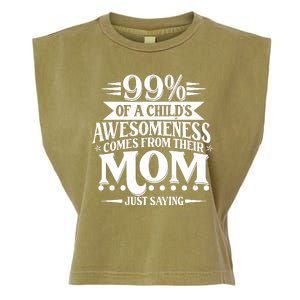 Funny Mothers Day 99 Percent Of A Childs Awesomeness Comes From Their Mom Garment-Dyed Women's Muscle Tee