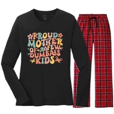 Funny MotherS Day Quote Proud Mother Of A Few Dumbass Women's Long Sleeve Flannel Pajama Set 