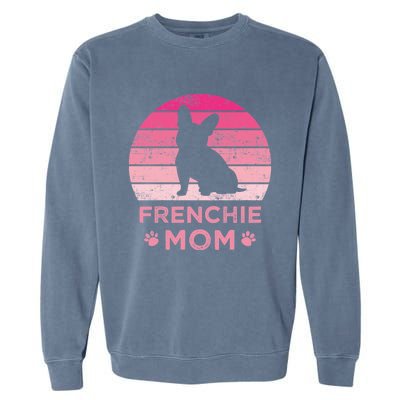 Frenchie Mom Dog Moms Mamma French Bulldog Cute Gift Garment-Dyed Sweatshirt