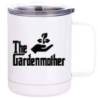 Funny Mothers Day The Gardenmother Gardener Gardening Mom 12 oz Stainless Steel Tumbler Cup