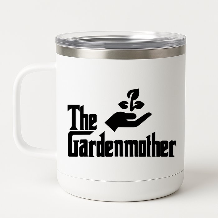 Funny Mothers Day The Gardenmother Gardener Gardening Mom 12 oz Stainless Steel Tumbler Cup