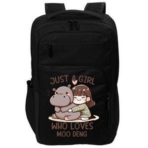 Funny Moo Deng Quote Just A Girl Who Loves Moo Deng Cool Impact Tech Backpack