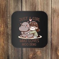Funny Moo Deng Quote Just A Girl Who Loves Moo Deng Cool Coaster