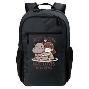 Funny Moo Deng Quote Just A Girl Who Loves Moo Deng Cool Daily Commute Backpack