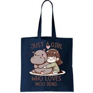 Funny Moo Deng Quote Just A Girl Who Loves Moo Deng Cool Tote Bag