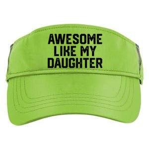 Funny Mom & Dad Gift From Daughter Awesome Like My Daughters Adult Drive Performance Visor