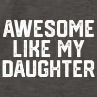 Funny Mom & Dad Gift From Daughter Awesome Like My Daughters Vector Backpack