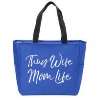 Funny Mother's Day Gift For New Moms Thug Wife Mom Life Gift Zip Tote Bag