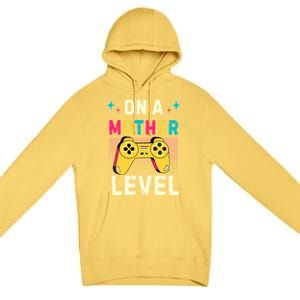 Funny Mothers Day Gamer Mom Gaming On A Mother Level Up Game Gift Premium Pullover Hoodie