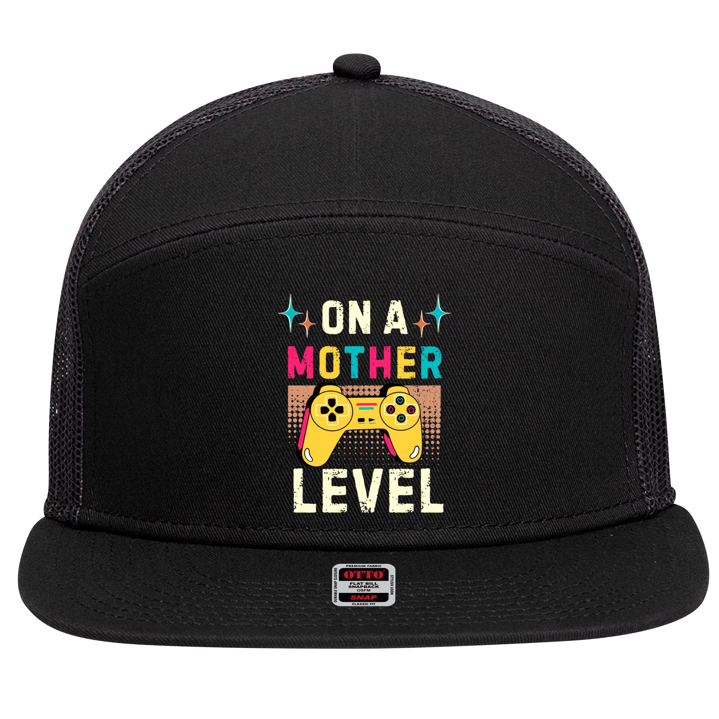 Funny Mothers Day Gamer Mom Gaming On A Mother Level Up Game Gift 7 Panel Mesh Trucker Snapback Hat