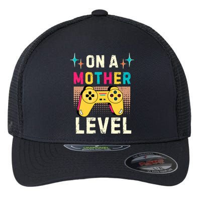 Funny Mothers Day Gamer Mom Gaming On A Mother Level Up Game Gift Flexfit Unipanel Trucker Cap