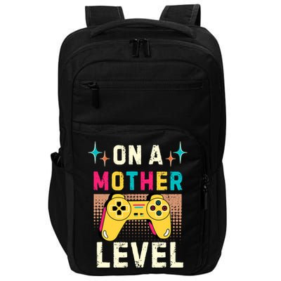 Funny Mothers Day Gamer Mom Gaming On A Mother Level Up Game Gift Impact Tech Backpack