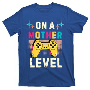 Funny Mothers Day Gamer Mom Gaming On A Mother Level Up Game Gift T-Shirt