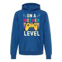 Funny Mothers Day Gamer Mom Gaming On A Mother Level Up Game Gift Premium Hoodie