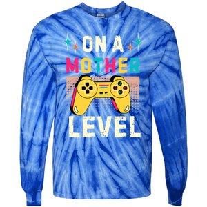 Funny Mothers Day Gamer Mom Gaming On A Mother Level Up Game Gift Tie-Dye Long Sleeve Shirt