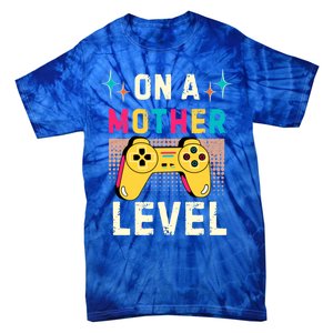 Funny Mothers Day Gamer Mom Gaming On A Mother Level Up Game Gift Tie-Dye T-Shirt