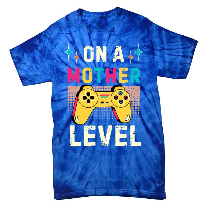 Funny Mothers Day Gamer Mom Gaming On A Mother Level Up Game Gift Tie-Dye T-Shirt