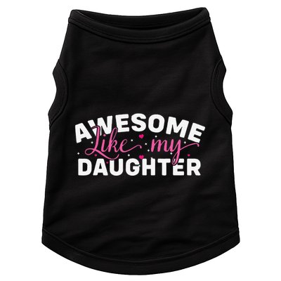 Funny Mom & Dad Gifts From Daughter Awesome Like Mydaughter Doggie Tank