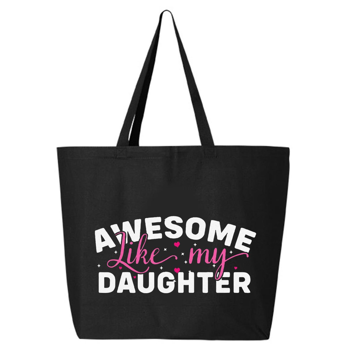 Funny Mom & Dad Gifts From Daughter Awesome Like Mydaughter 25L Jumbo Tote