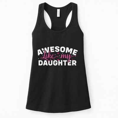 Funny Mom & Dad Gifts From Daughter Awesome Like Mydaughter Womens Tank Top