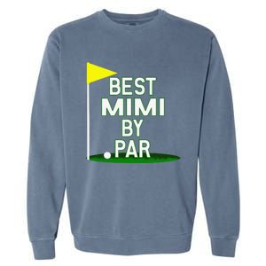 Funny Mother's Day Best Mimi By Par Golf Gift Garment-Dyed Sweatshirt