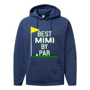 Funny Mother's Day Best Mimi By Par Golf Gift Performance Fleece Hoodie