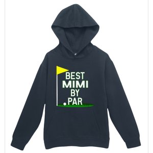 Funny Mother's Day Best Mimi By Par Golf Gift Urban Pullover Hoodie