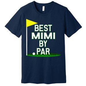 Funny Mother's Day Best Mimi By Par Golf Gift Premium T-Shirt