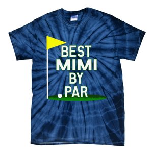 Funny Mother's Day Best Mimi By Par Golf Gift Tie-Dye T-Shirt