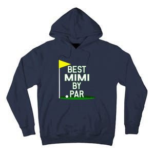 Funny Mother's Day Best Mimi By Par Golf Gift Tall Hoodie