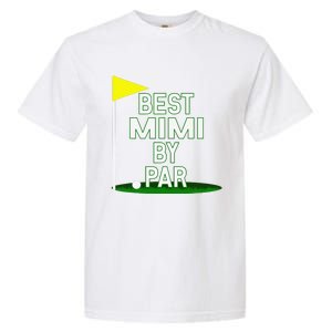 Funny Mother's Day Best Mimi By Par Golf Gift Garment-Dyed Heavyweight T-Shirt