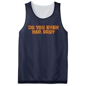 Funny Meme Do You Even Nap Bro Sarcastic Fitness Mesh Reversible Basketball Jersey Tank