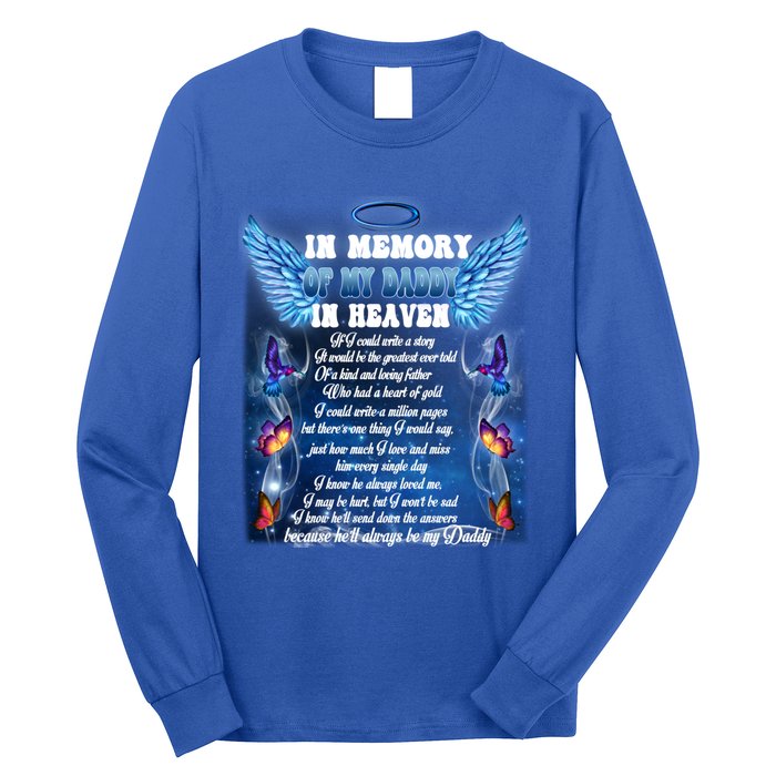 For My Daddy Lives In Heaven Daughter Son Missed Their Dad Great Gift Long Sleeve Shirt