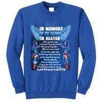 For My Daddy Lives In Heaven Daughter Son Missed Their Dad Great Gift Tall Sweatshirt