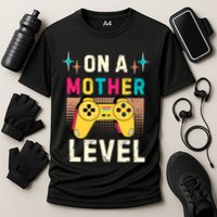 Funny Mothers Day Gamer Mom Gaming On A Mother Level Up Game Meaningful Gift Cooling Performance Crew T-Shirt