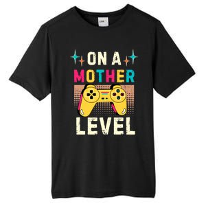 Funny Mothers Day Gamer Mom Gaming On A Mother Level Up Game Meaningful Gift Tall Fusion ChromaSoft Performance T-Shirt