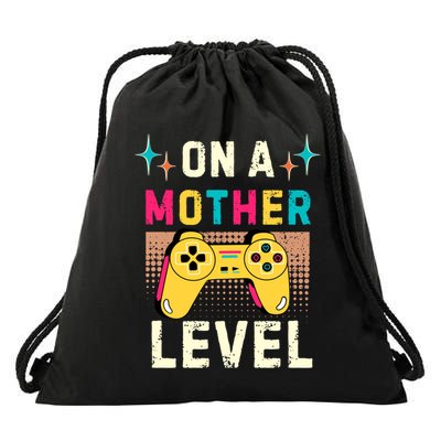 Funny Mothers Day Gamer Mom Gaming On A Mother Level Up Game Meaningful Gift Drawstring Bag