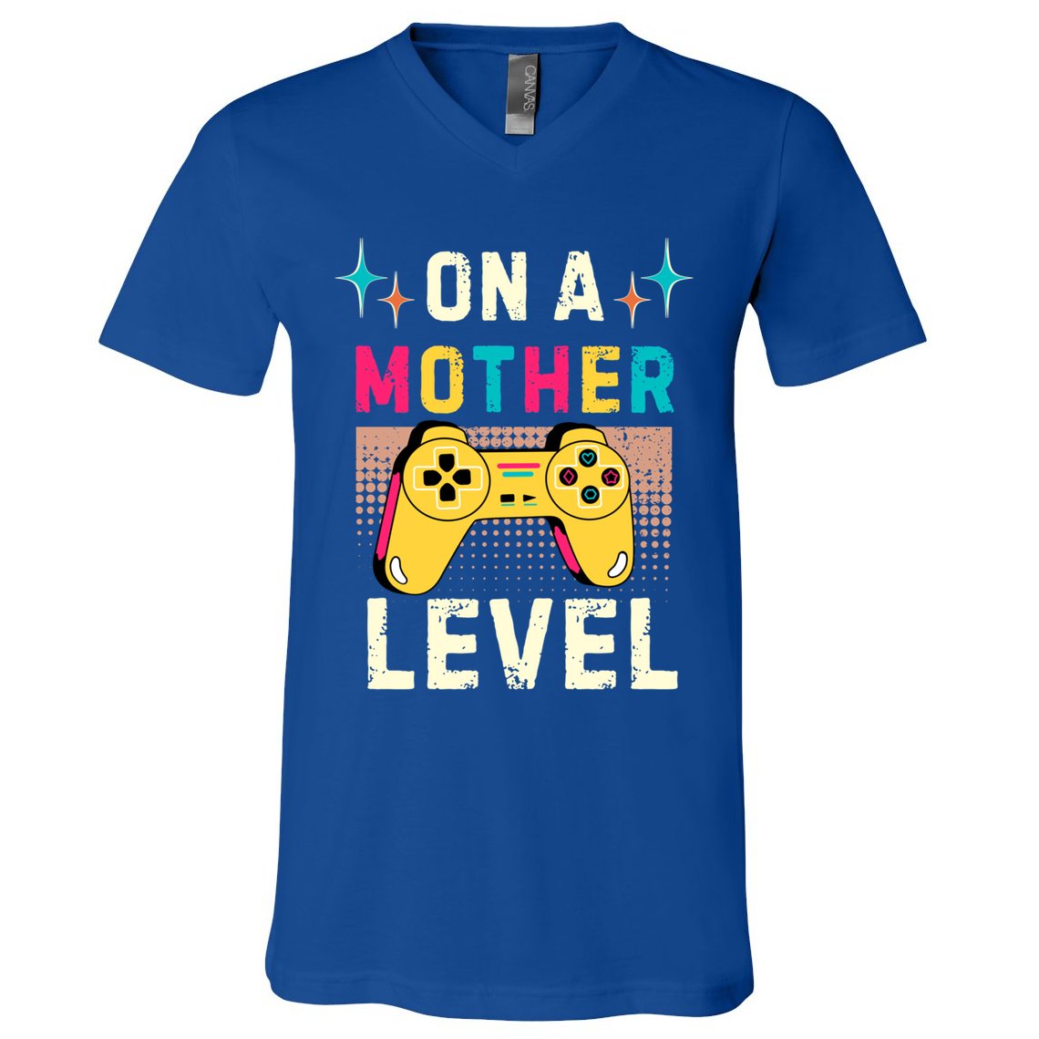 Funny Mothers Day Gamer Mom Gaming On A Mother Level Up Game Meaningful Gift V-Neck T-Shirt
