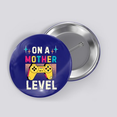 Funny Mothers Day Gamer Mom Gaming On A Mother Level Up Game Meaningful Gift Button