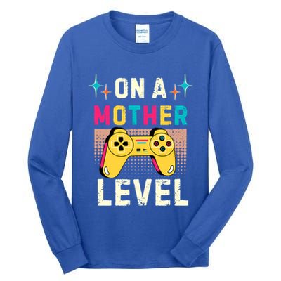 Funny Mothers Day Gamer Mom Gaming On A Mother Level Up Game Meaningful Gift Tall Long Sleeve T-Shirt